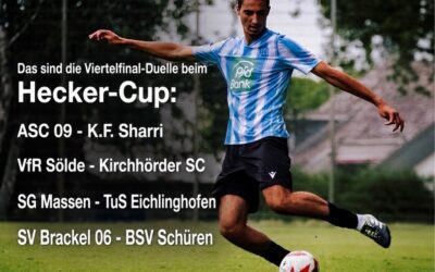 Hecker-Cup: SV Brackel 06 macht das Viertelfinale komplett – ASC 09 trifft auf K.F. Sharri
